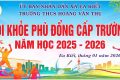 🎉 HỘI KHỎE PHÙ ĐỔNG CẤP TRƯỜNG NĂM HỌC 2025- 2026🎉