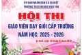HỘI THI- GIÁO VIÊN DẠY GIỎI CẤP TRƯỜNG Năm học 2025-2026